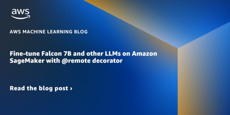 Точная настройка Falcon 7B и других LLM на Amazon SageMaker с помощью декоратора @remote
 | DeepTech