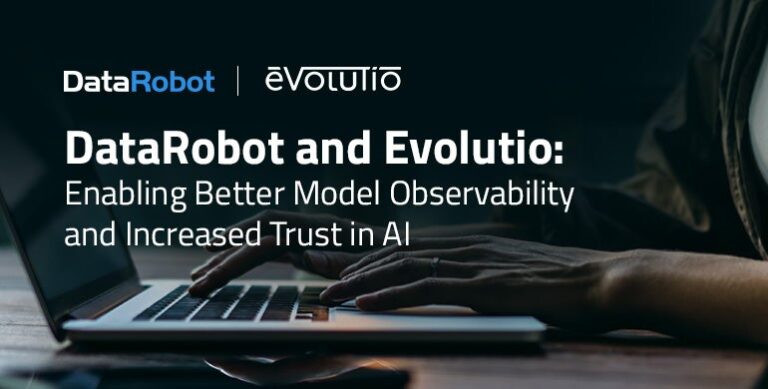 DataRobot и Evolutiono: повышение наблюдаемости моделей и повышение доверия к ИИ
 | DeepTech